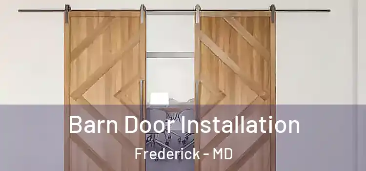 Barn Door Installation Frederick - MD