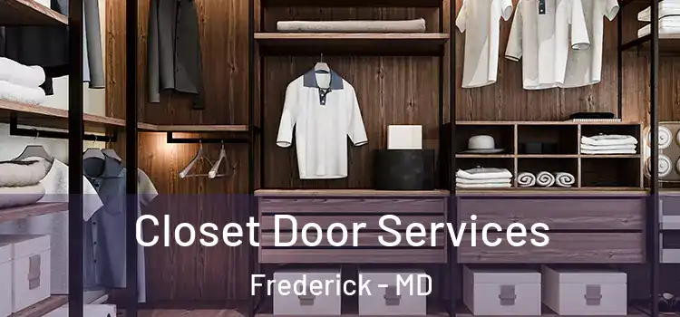 Closet Door Services Frederick - MD