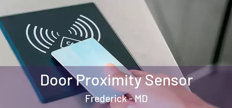 Door Proximity Sensor Frederick - MD