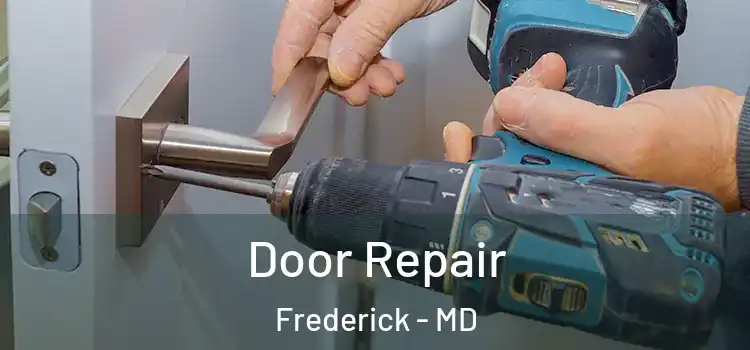 Door Repair Frederick - MD