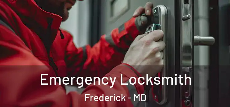Emergency Locksmith Frederick - MD