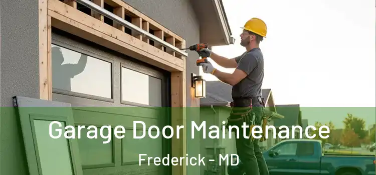 Garage Door Maintenance Frederick - MD