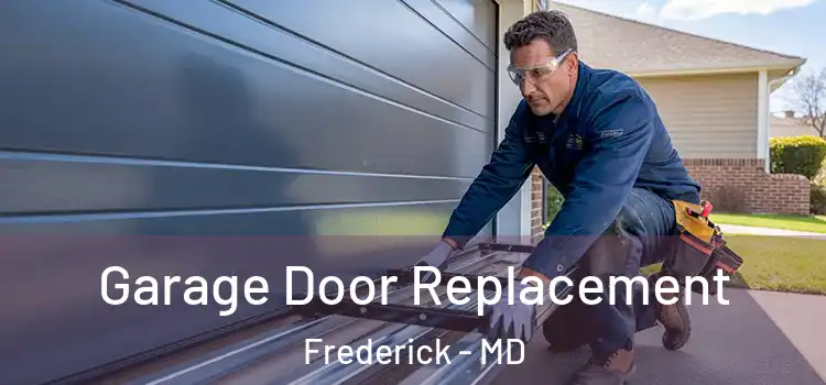  Garage Door Replacement Frederick - MD