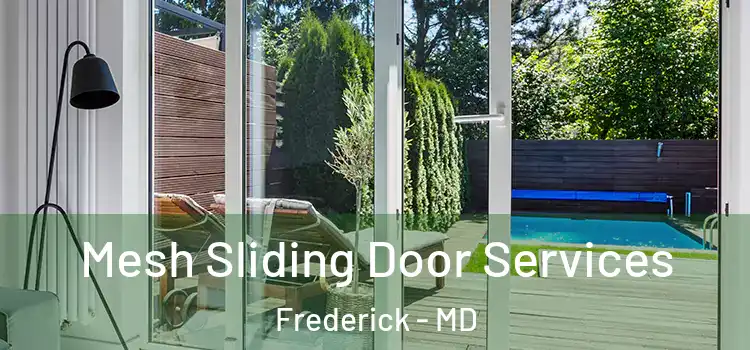 Mesh Sliding Door Services Frederick - MD