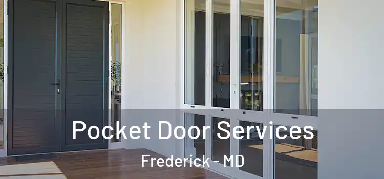 Pocket Door Services Frederick - MD