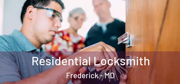 Residential Locksmith Frederick - MD
