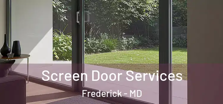 Screen Door Services Frederick - MD